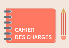 Comment préparer un cahier des charges : “ كيفية إعداد كراس الشروط  “